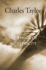 The Ethics of Authenticity - Charles Taylor - 9780674987692
