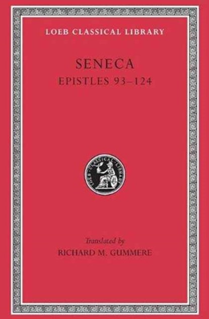 Epistles, Volume III, Seneca - Gebonden - 9780674990869