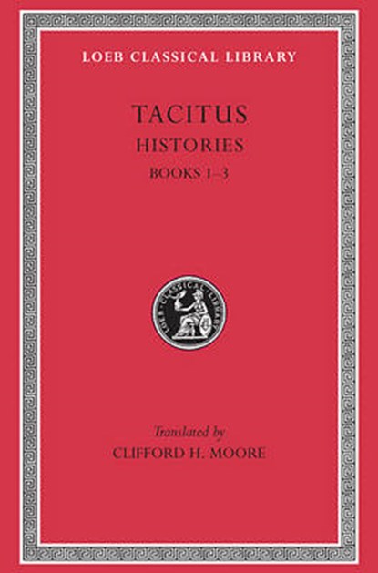 The Histories, Cornelius Tacitus - Gebonden - 9780674991231