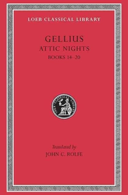 Attic Nights, Volume III, Gellius - Gebonden - 9780674992344
