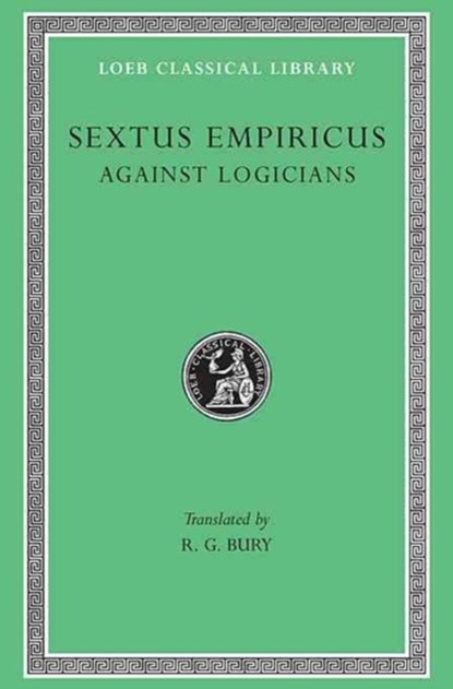 Against Logicians, Sextus Empiricus - Gebonden - 9780674993211