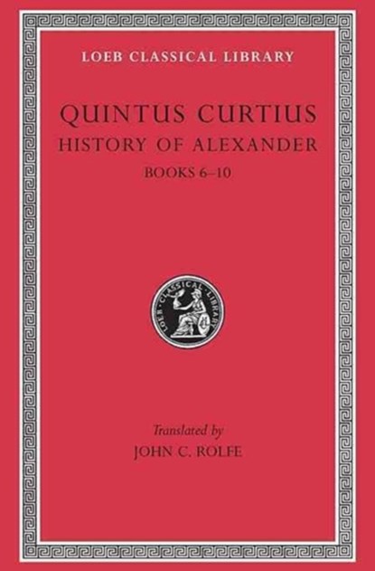 History of Alexander, Volume II, Quintus Curtius - Gebonden - 9780674994072