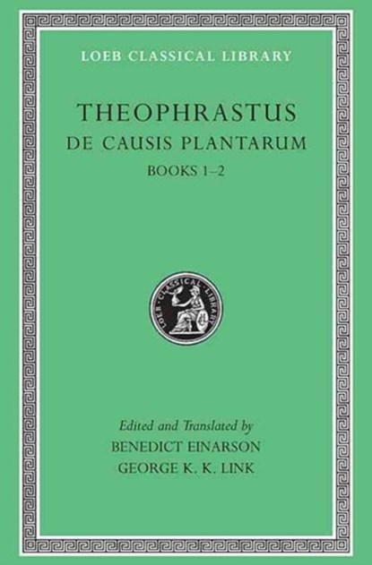 De Causis Plantarum, Theophrastus - Gebonden - 9780674995192