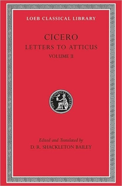 Letters to Atticus, Volume II, Cicero - Gebonden - 9780674995727