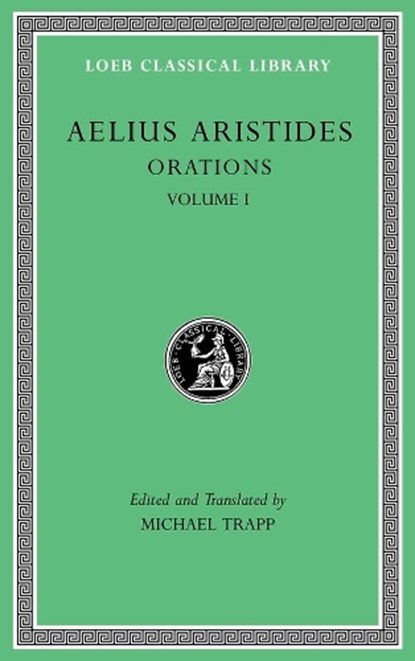 Orations, Volume I, Publius Aelius Aristides Theodorus - Gebonden - 9780674996465