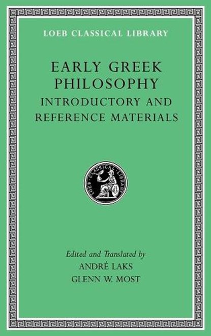 Early Greek Philosophy, Volume I, Glenn W. Most ; Andre Lacks - Gebonden - 9780674996540