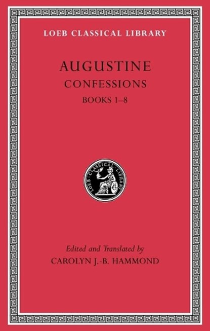 Confessions, Volume I, Augustine - Gebonden - 9780674996854