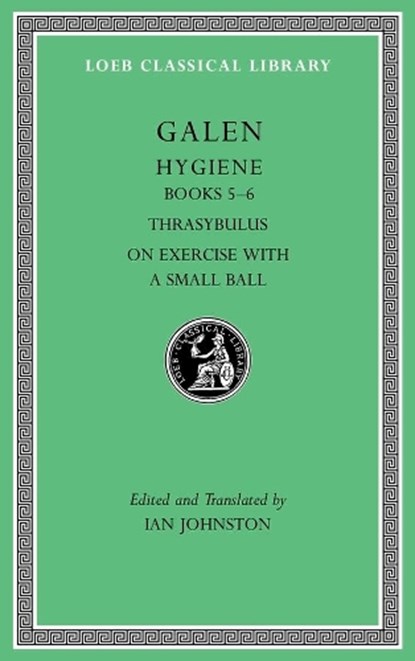 Hygiene, Volume II, Galen - Gebonden - 9780674997134