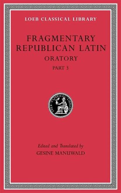 Fragmentary Republican Latin, Volume V, MANUWALD,  Gesine - Gebonden - 9780674997257
