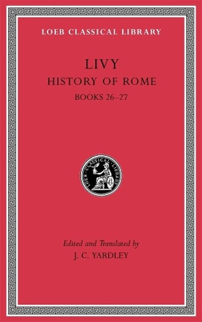 History of Rome, Volume VII, Livy - Gebonden - 9780674997356
