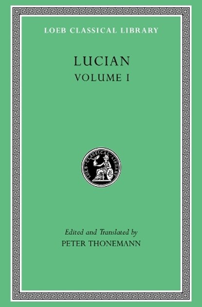 Lucian, Volume I, Lucian - Gebonden - 9780674997707