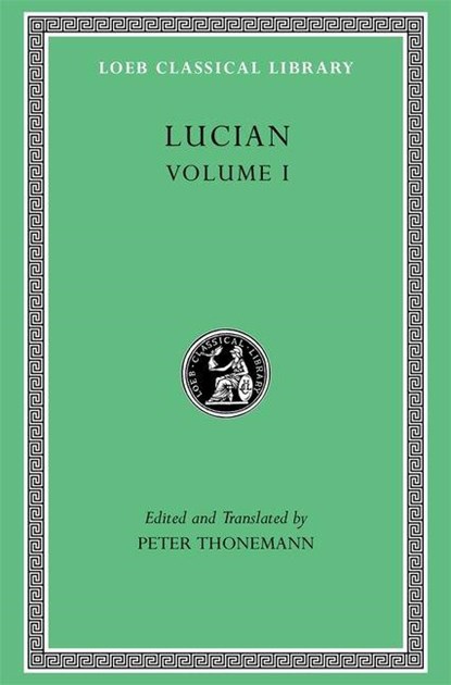 Lucian, Volume I, Lucian - Gebonden - 9780674997707
