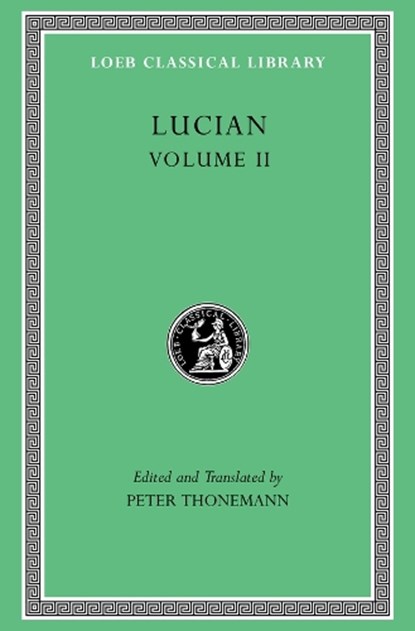 Lucian, Volume II, Lucian - Gebonden - 9780674997714