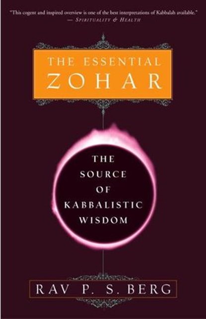 The Essential Zohar, Rav P.S. Berg - Ebook - 9780676905137