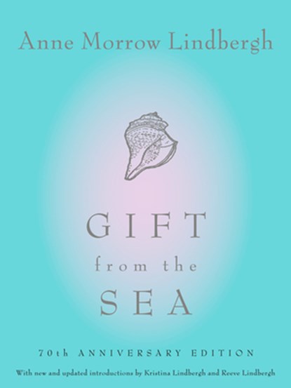 Gift from the Sea: 70th Anniversary Edition, Anne Morrow Lindbergh - Gebonden - 9780679406839