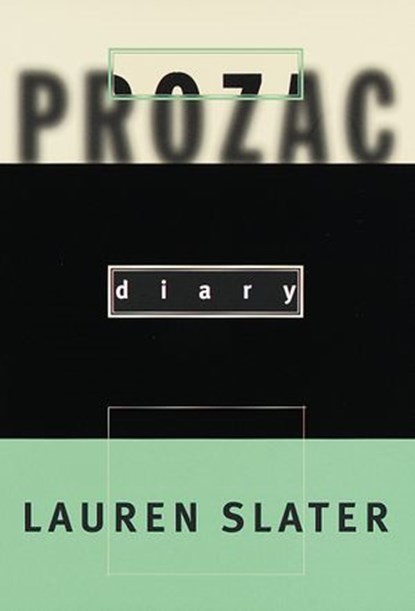 Prozac Diary, Lauren Slater - Ebook - 9780679462798