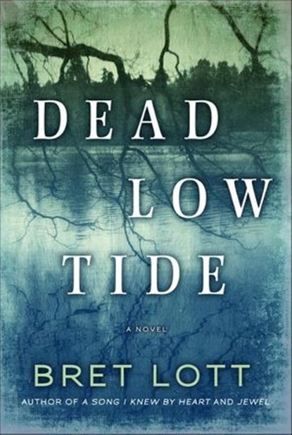 Dead Low Tide, Bret Lott - Ebook - 9780679644255