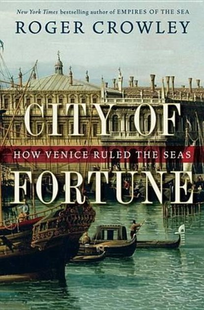 City of Fortune, Roger Crowley - Ebook - 9780679644262