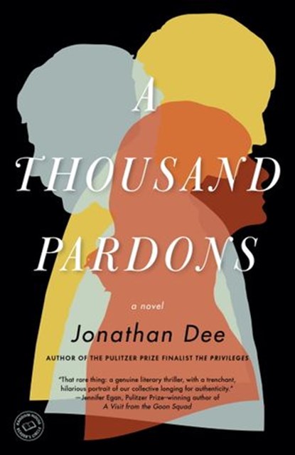 A Thousand Pardons, Jonathan Dee - Ebook - 9780679645009
