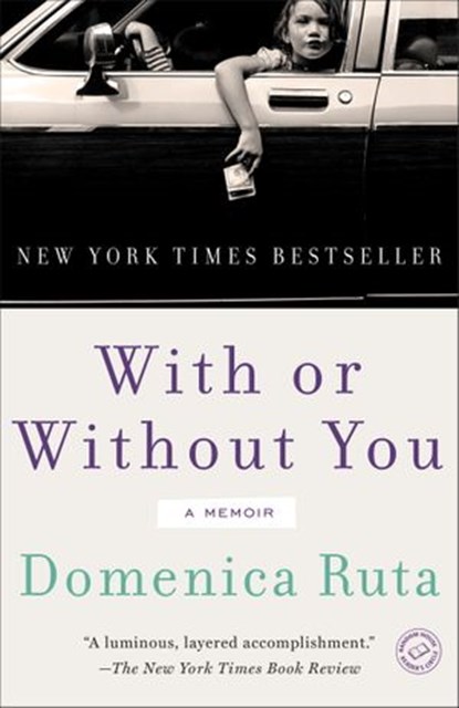 With or Without You, Domenica Ruta - Ebook - 9780679645023