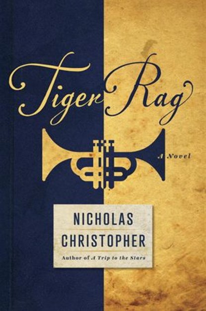 Tiger Rag, Nicholas Christopher - Ebook - 9780679645344