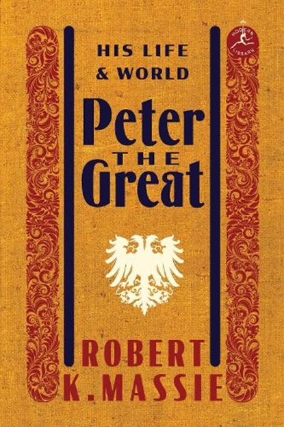 Peter the Great: His Life and World, Robert K. Massie - Gebonden - 9780679645603