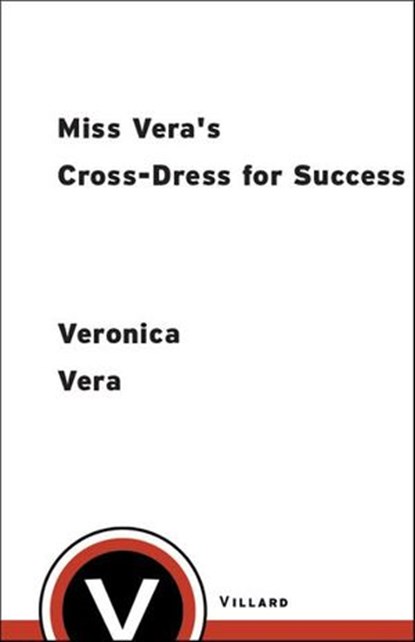 Miss Vera's Cross-Dress for Success, Veronica Vera - Ebook - 9780679647263