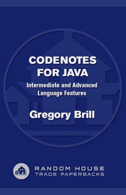 CodeNotes for Java, Gregory Brill - Ebook - 9780679647294