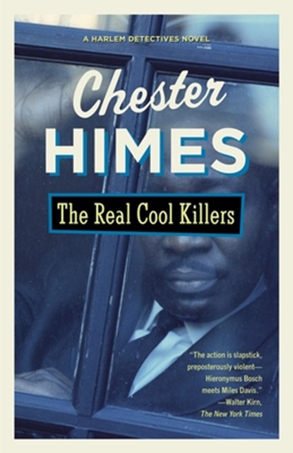 The Real Cool Killers, Chester Himes - Paperback - 9780679720393