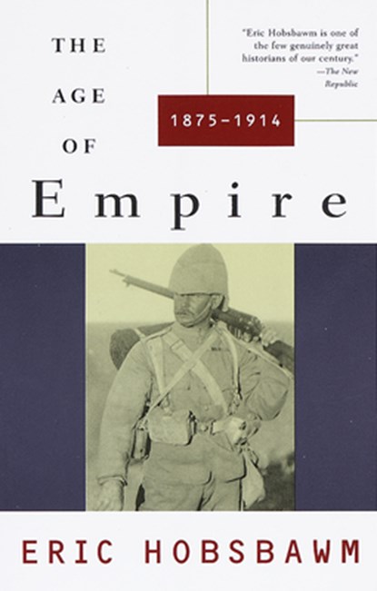 AGE OF EMPIRE, Eric Hobsbawm - Paperback - 9780679721758