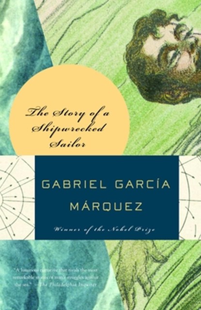 STORY OF A SHIPWRECKED SAILOR, Gabriel García Márquez - Paperback - 9780679722052
