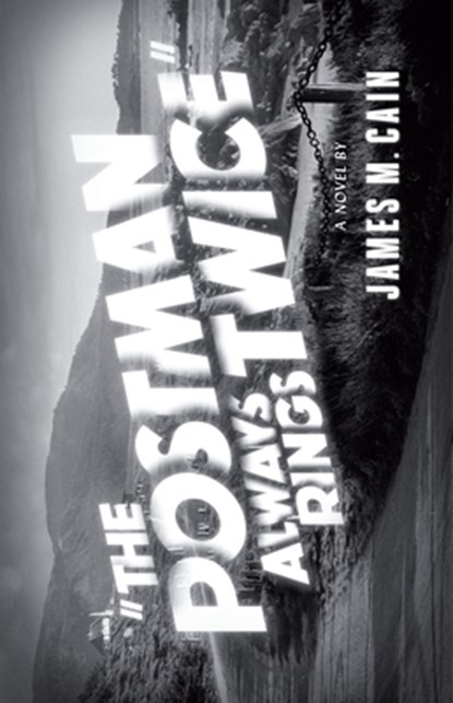 The Postman Always Rings Twice, James M. Cain - Paperback - 9780679723257