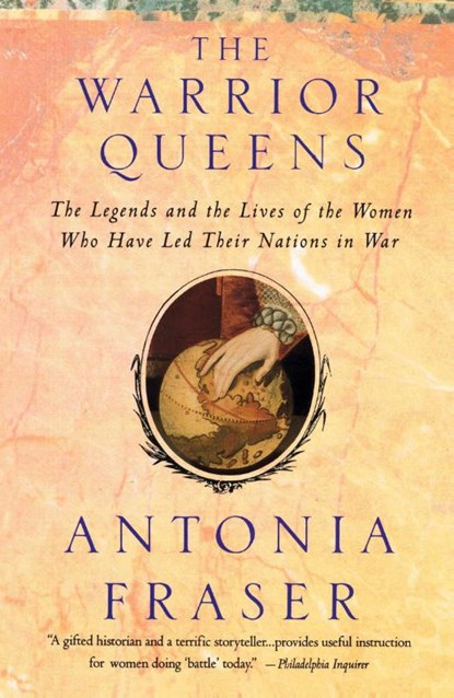 Warrior Queens, Antonia Fraser - Paperback - 9780679728160