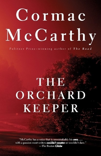 The Orchard Keeper, Cormac McCarthy - Paperback - 9780679728726