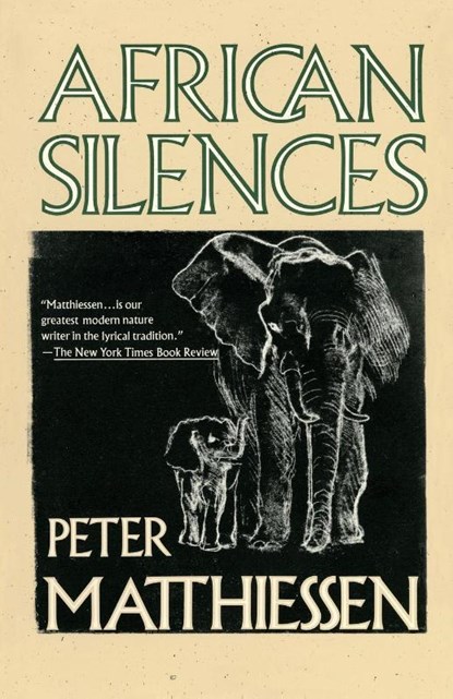 African Silences, Peter Matthiessen - Paperback - 9780679731023