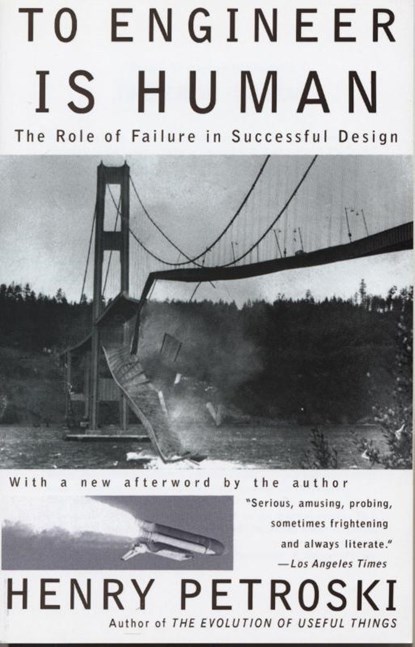 To Engineer is Human, Henry Petroski - Paperback - 9780679734161