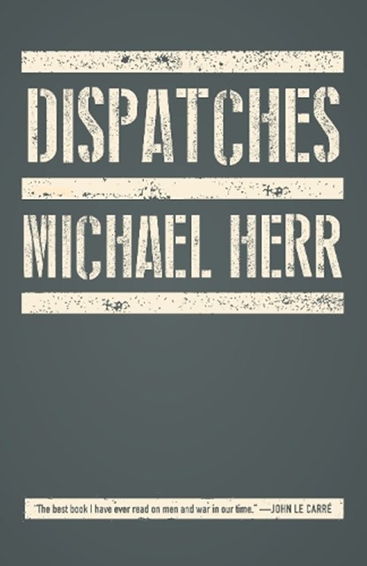 DISPATCHES, Michael Herr - Paperback - 9780679735250