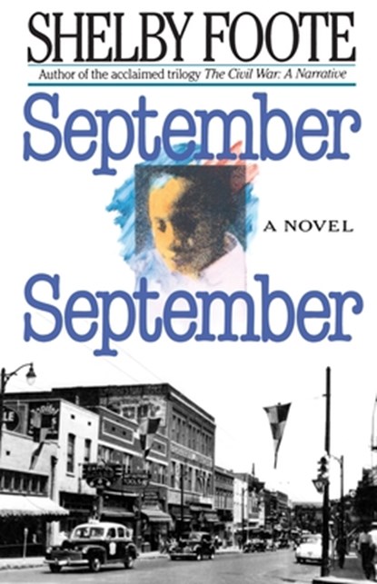 September, September, Shelby Foote - Paperback - 9780679735434
