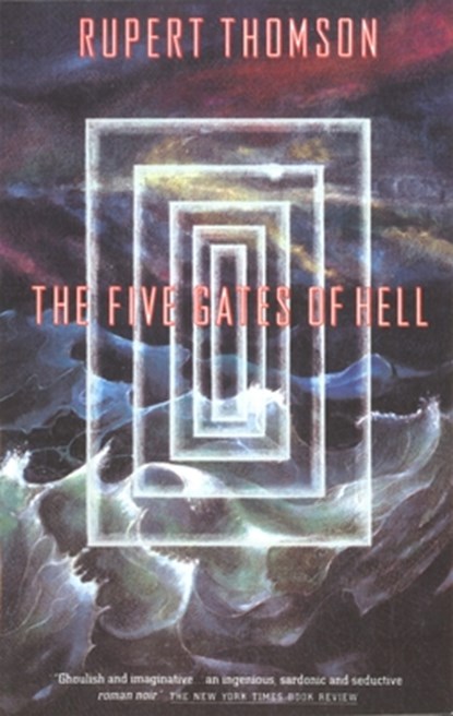The Five Gates of Hell, Rupert Thomson - Paperback - 9780679735717