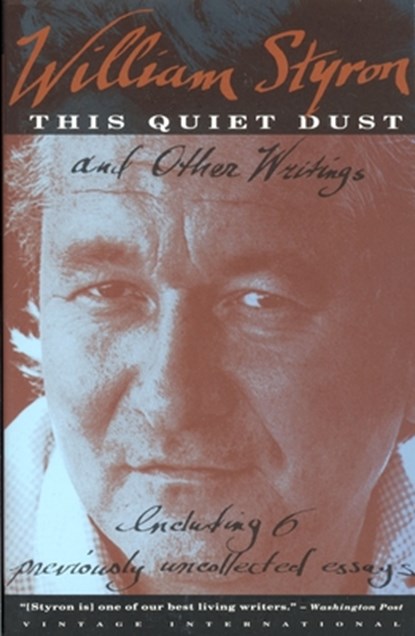 This Quiet Dust, William Styron - Paperback - 9780679735960