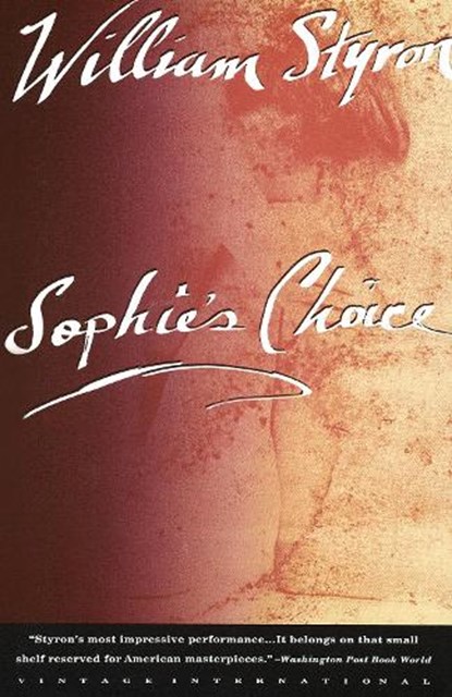 SOPHIES CHOICE, William Styron - Paperback - 9780679736370