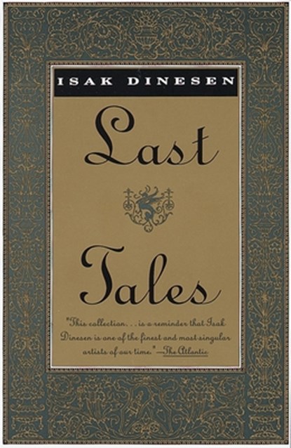 Last Tales, Isak Dinesen - Paperback - 9780679736400