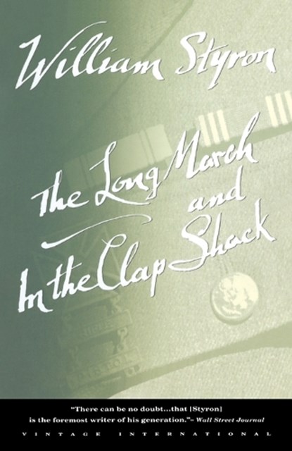 The Long March and In the Clap Shack, William Styron - Paperback - 9780679736752