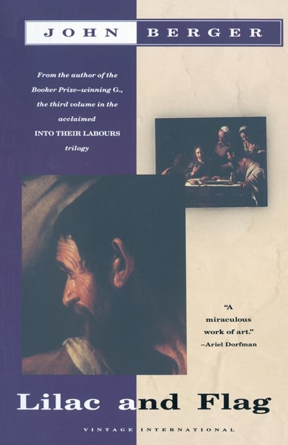 Lilac and Flag, John Berger - Paperback - 9780679737193
