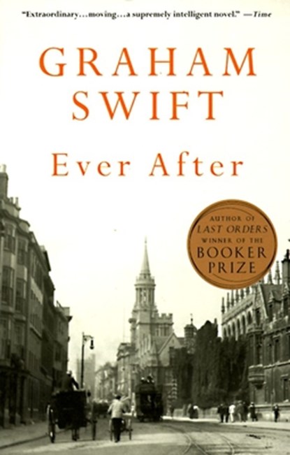 Swift, G: Ever After, Graham Swift - Paperback - 9780679740261