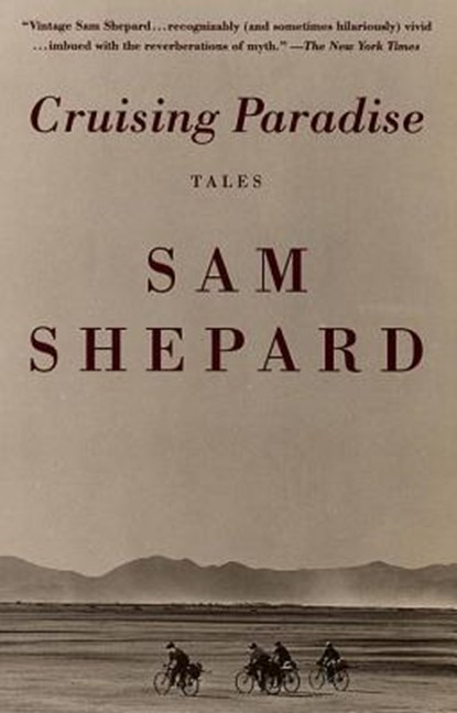 Cruising Paradise: Tales, Sam Shepard - Paperback - 9780679742173
