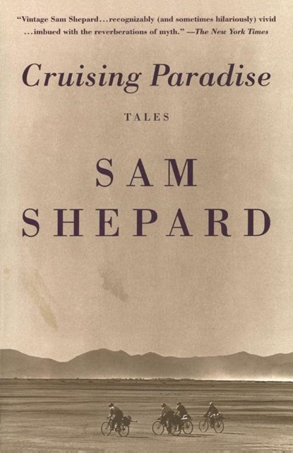 Cruising Paradise, Sam Shepard - Paperback - 9780679742173