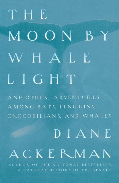 Moon By Whale Light, Diane Ackerman - Paperback - 9780679742265