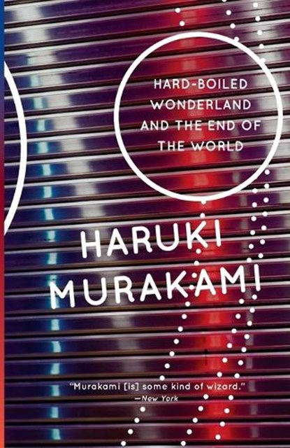 Hard-Boiled Wonderland and the End of the World, Haruki Murakami - Paperback - 9780679743460