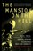 The Mansion on the Hill, Fred Goodman - Paperback - 9780679743774